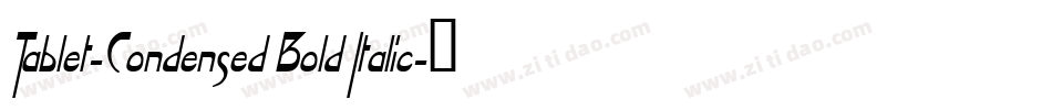 Tablet-Condensed Bold Italic字体转换